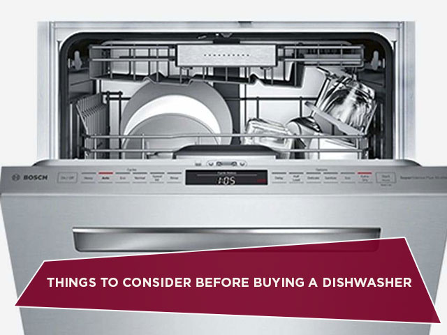 Things To Consider Before Buying A Dishwasher